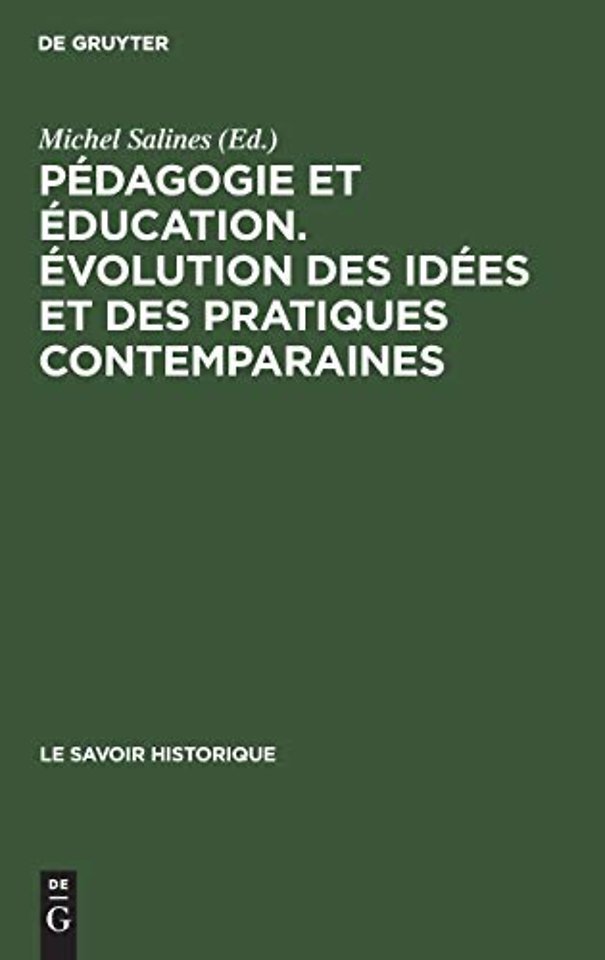 Pédagogie et éducation. Évolution des idées et d – Récueil de textes, présentés et commentés