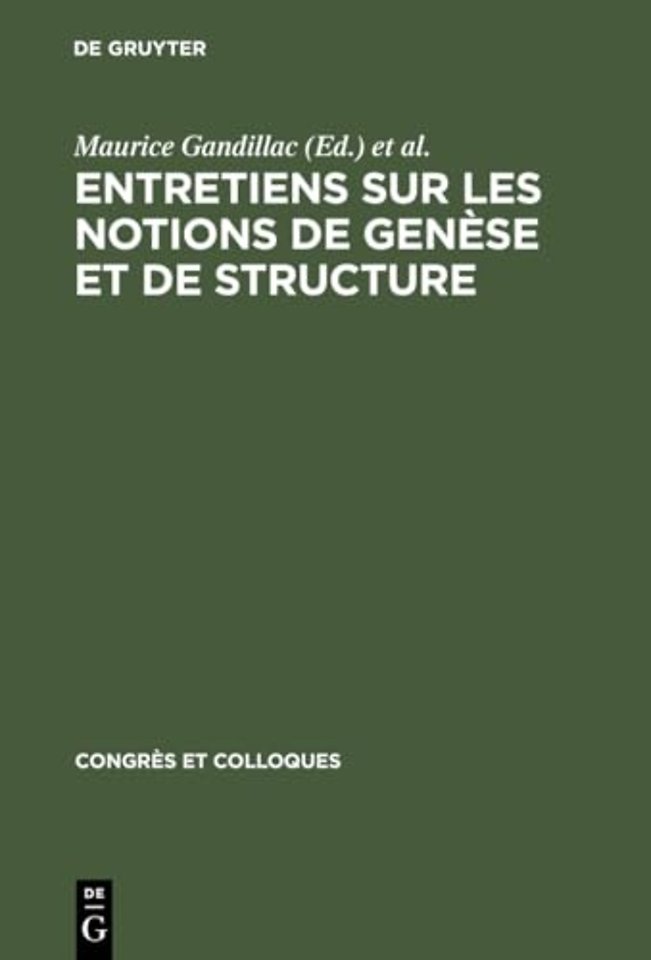 Entretiens Sur Les Notions de Genese Et de Structure