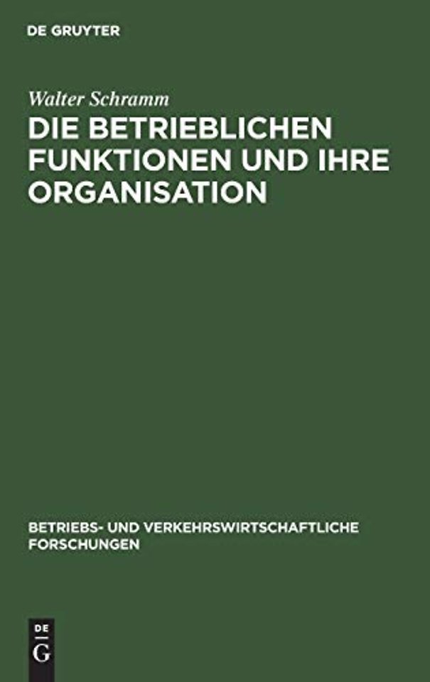 Die betrieblichen Funktionen und ihre Organisation