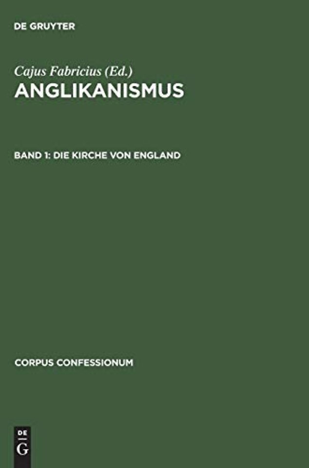 Anglikanismus, Band 1, Die Kirche von England