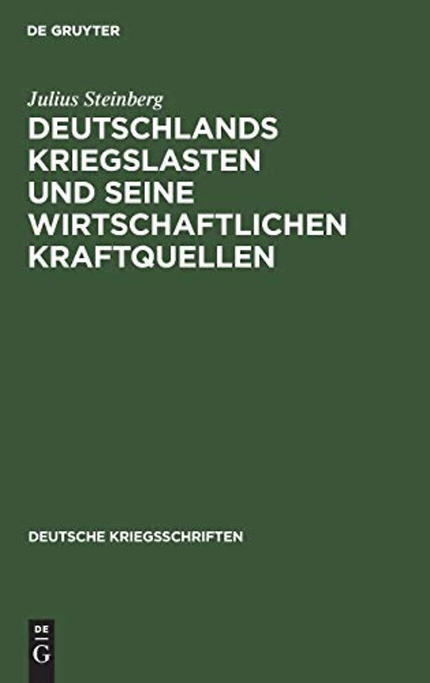 Deutschlands Kriegslasten Und Seine Wirtschaftlichen Kraftquellen