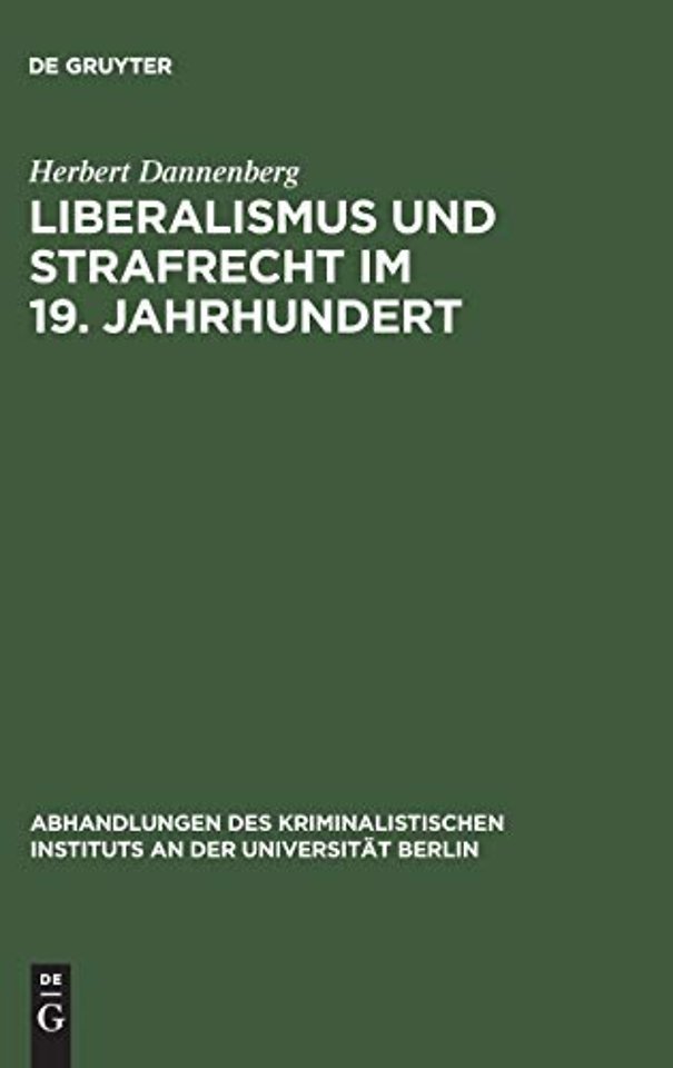 Liberalismus und Strafrecht im 19. Jahrhundert