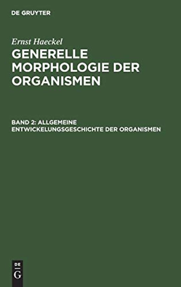 Allgemeine Entwickelungsgeschichte Der Organismen