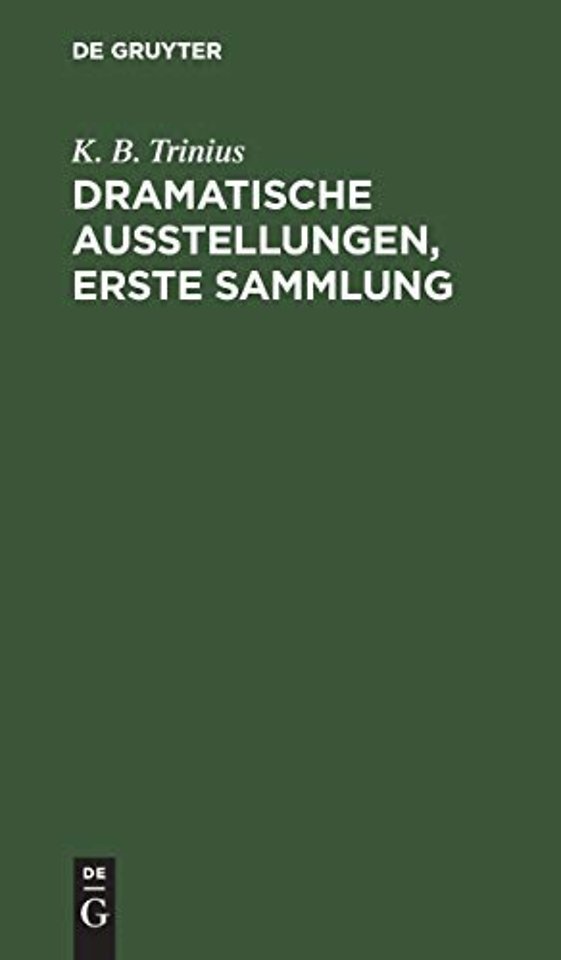 Dramatische Ausstellungen, erste Sammlung