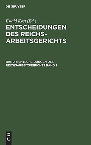 Entscheidungen des Reichsarbeitsgerichts. Band 1