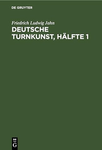 Deutsche Turnkunst, Hälfte 1