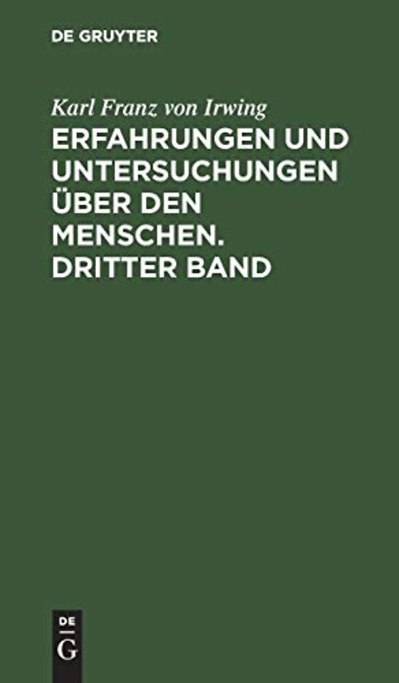 Erfahrungen und Untersuchungen über den Menschen. Dritter Band