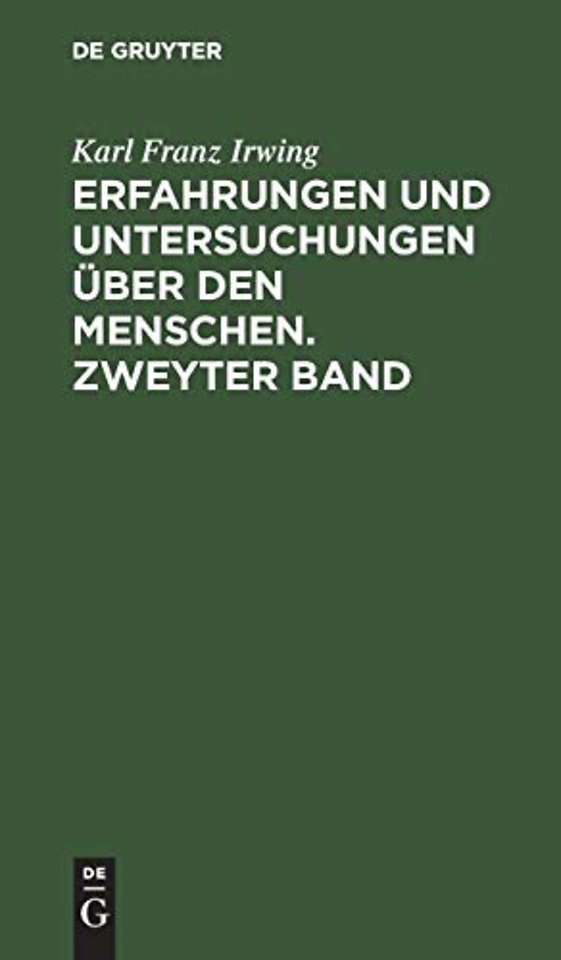 Erfahrungen und Untersuchungen über den Menschen. Zweyter Band