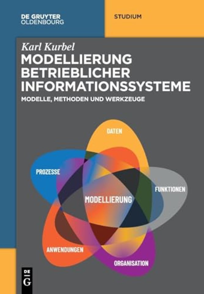 Modellierung betrieblicher Informationssysteme – Modelle, Methoden und Werkzeuge