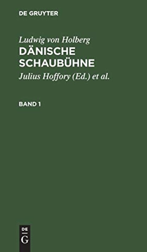 Ludwig von Holberg: Dänische Schaubühne. Band 1