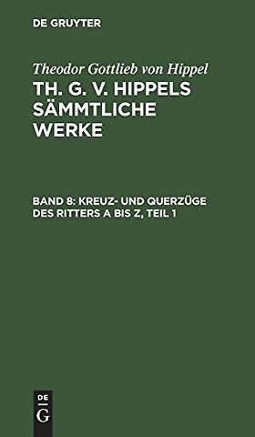 Kreuz– und Querzüge des Ritters A bis Z, Teil 1
