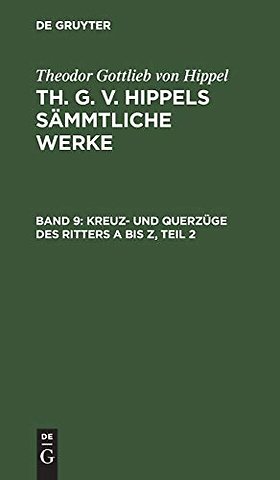 Kreuz– und Querzüge des Ritters A bis Z, Teil 2