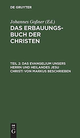 Das Evangelium unsers Herrn und Heilandes Jesu Christi von Markus beschrieben