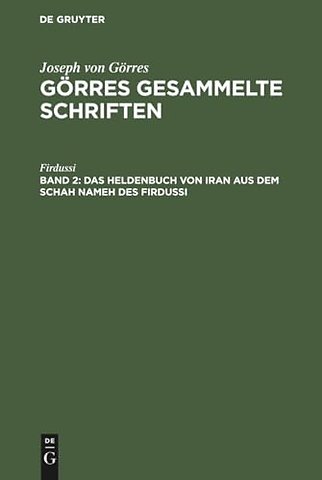 Das Heldenbuch von Iran aus dem Schah Nameh des Firdussi