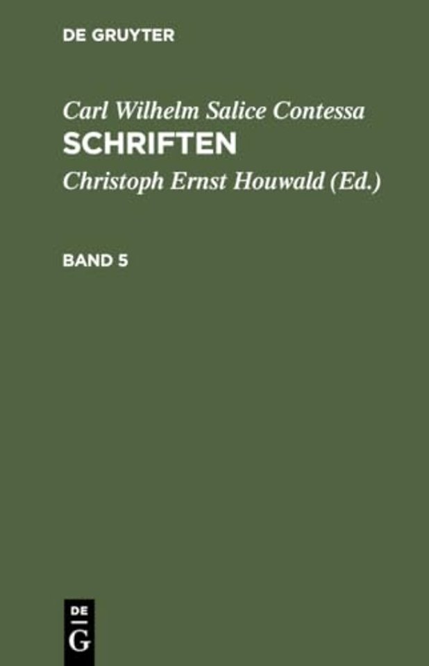 Carl Wilhelm Salice Contessa: Schriften. Band 5