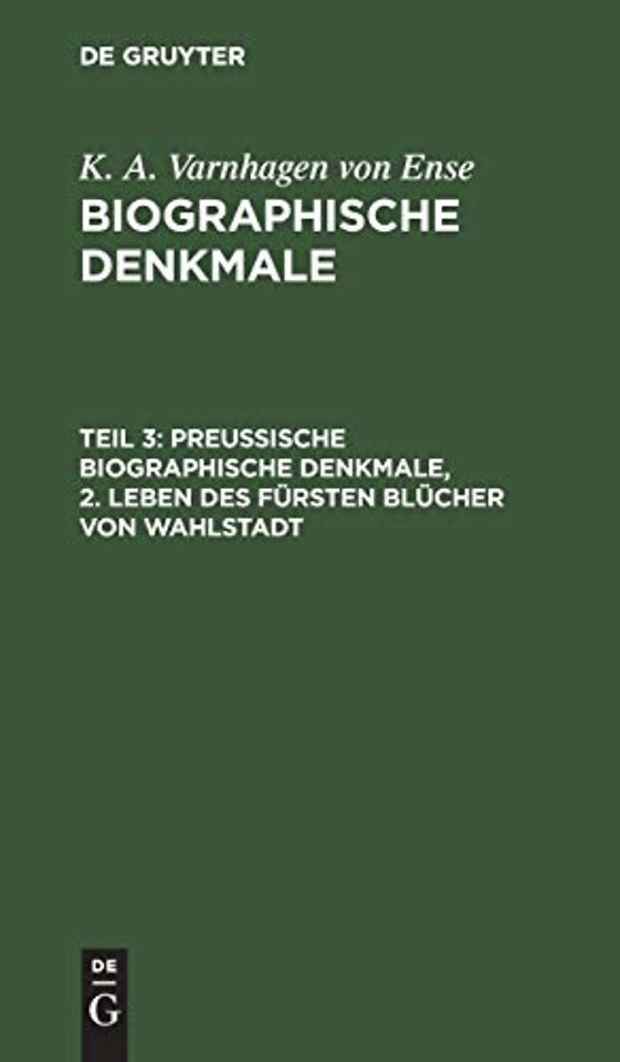 Preuβische biographische Denkmale, 2. Leben des Fürsten Blücher von Wahlstadt