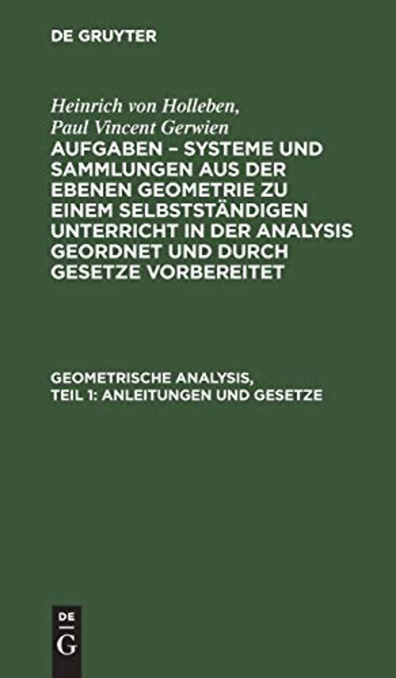 Geometrische Analysis, Teil 1: Anleitungen und Gesetze