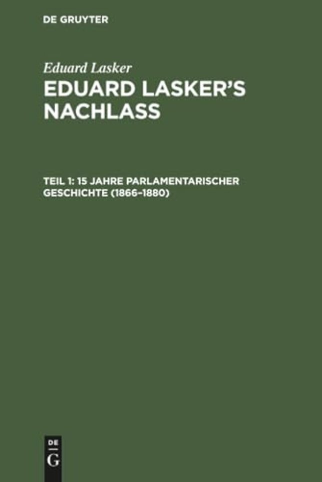 15 Jahre parlamentarischer Geschichte (1866–1880)