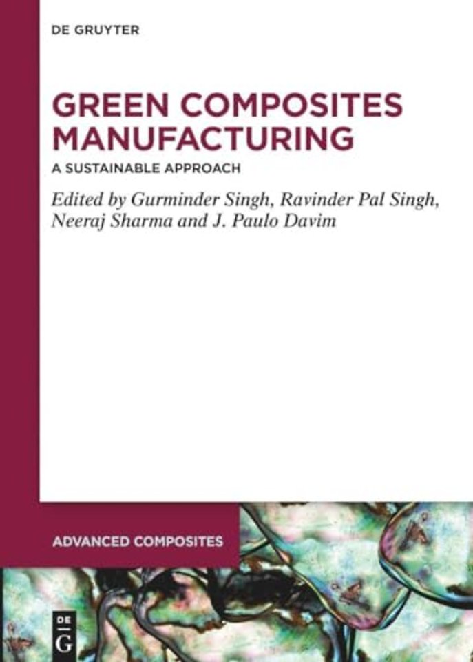 Green Composites Manufacturing – A Sustainable Approach