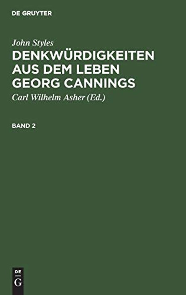 John Styles: Denkwürdigkeiten aus dem Leben Georg Cannings. Band 2