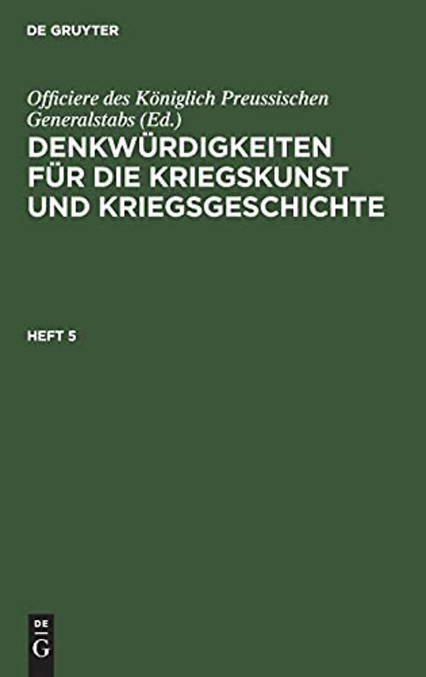 Denkwürdigkeiten für die Kriegskunst und Kriegsgeschichte. Heft 5