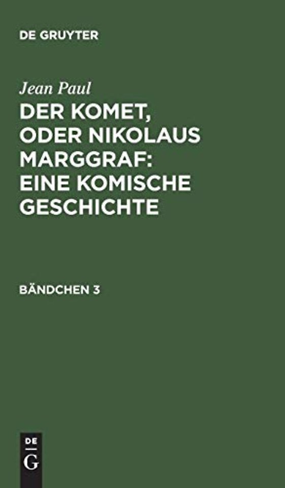 Der Komet, oder Nikolaus Marggraf : Eine komisch – Bändchen 3