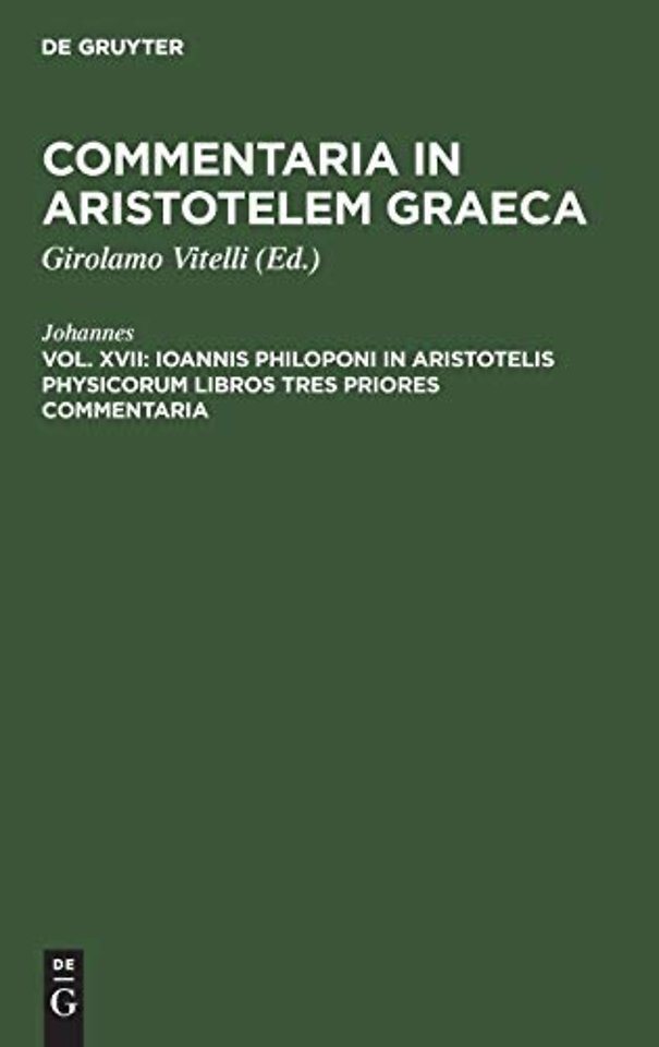 Ioannis Philoponi in Aristotelis Physicorum libros tres priores commentaria