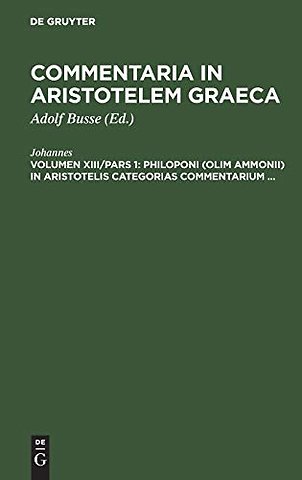 Philoponi (olim Ammonii) in Aristotelis Categorias commentarium ...