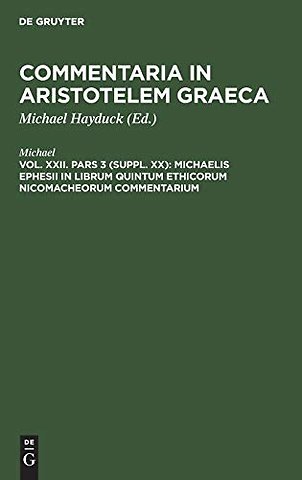 Michaelis Ephesii in librum quintum Ethicorum Nicomacheorum commentarium