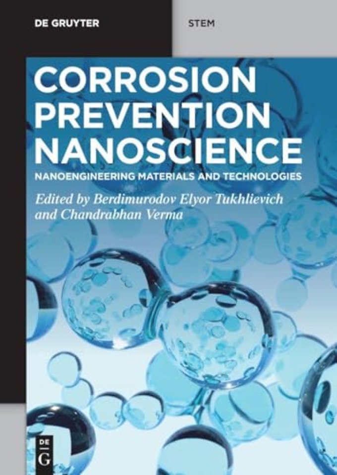 Corrosion Prevention Nanoscience – Nanoengineering Materials and Technologies