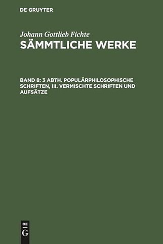 3 Abth. Populärphilosophische Schriften, III. Vermischte Schriften und Aufsätze