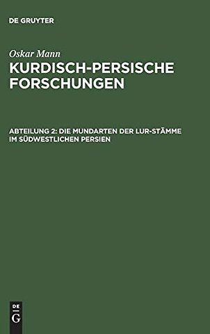 Die Mundarten der Lur–Stämme im südwestlichen Persien