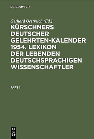 Kürschners Deutscher Gelehrten–Kalender 1954. Lexikon der lebenden deutschsprachigen Wissenschaftler