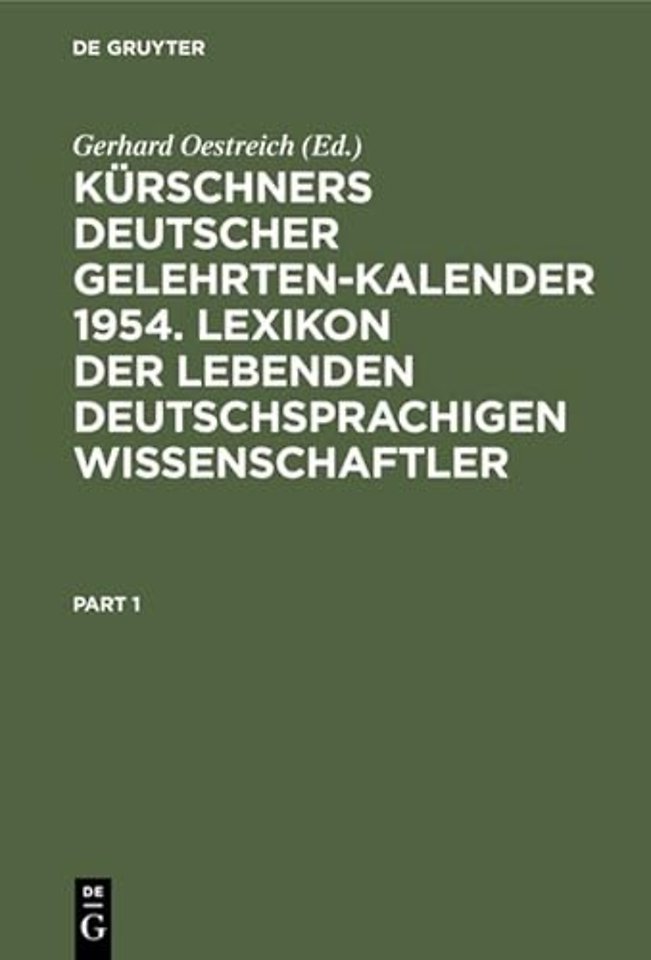 Kürschners Deutscher Gelehrten–Kalender 1954. Lexikon der lebenden deutschsprachigen Wissenschaftler