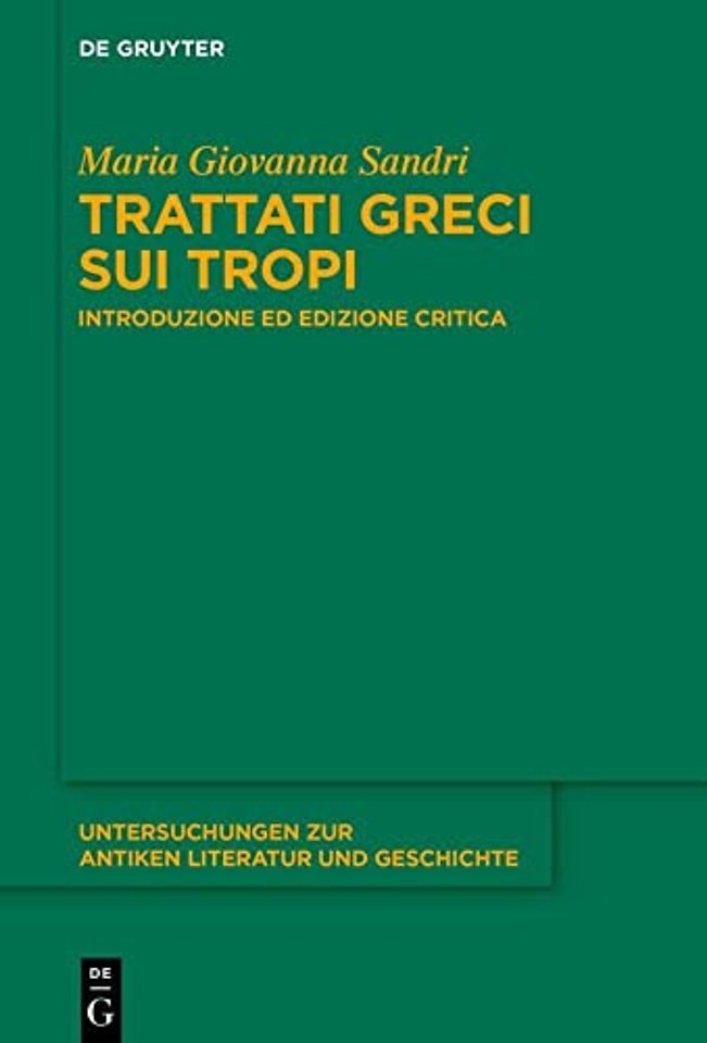 Trattati greci sui tropi – Introduzione ed edizione critica