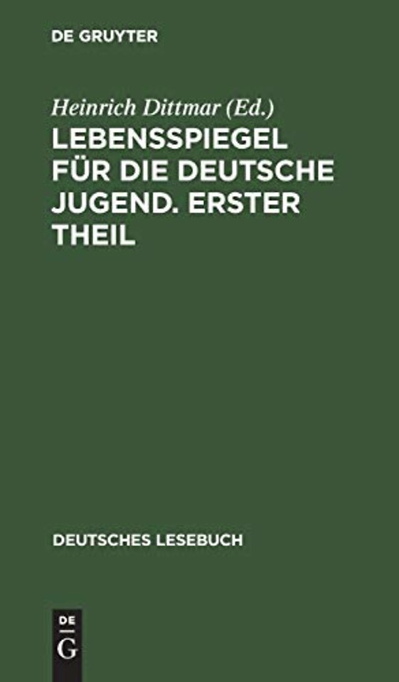 Lebensspiegel für die deutsche Jugend. Erster Theil