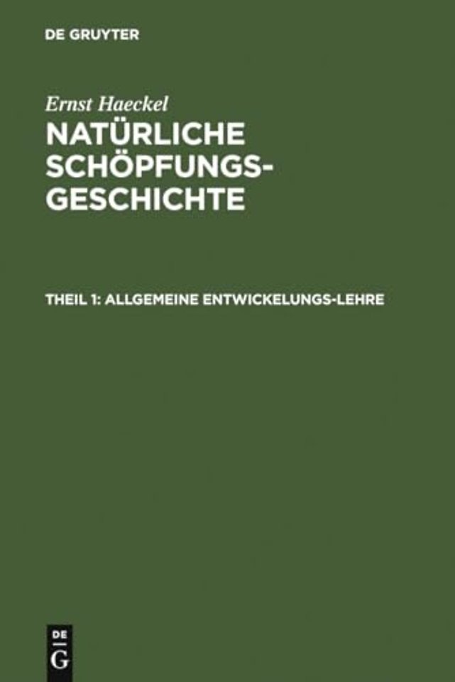 Allgemeine Entwickelungs–Lehre – (Transformismus und Darwinismus)
