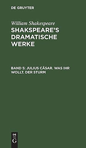Julius Cäsar. Was ihr wollt. Der Sturm