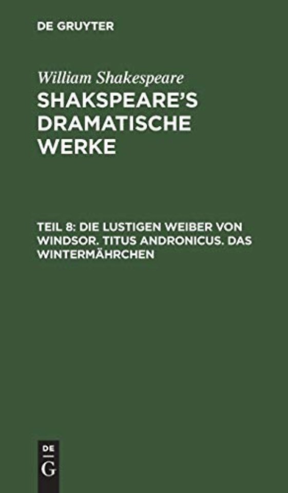 Die lustigen Weiber von Windsor. Titus Andronicus. Das Wintermährchen