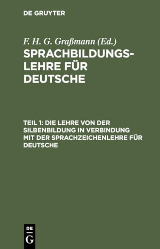 Die Lehre Von Der Silbenbildung in Verbindung Mit Der Sprachzeichenlehre Fur Deutsche