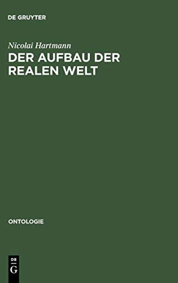 Der Aufbau der realen Welt – Grundriβ der allgemeinen Kategorienlehre