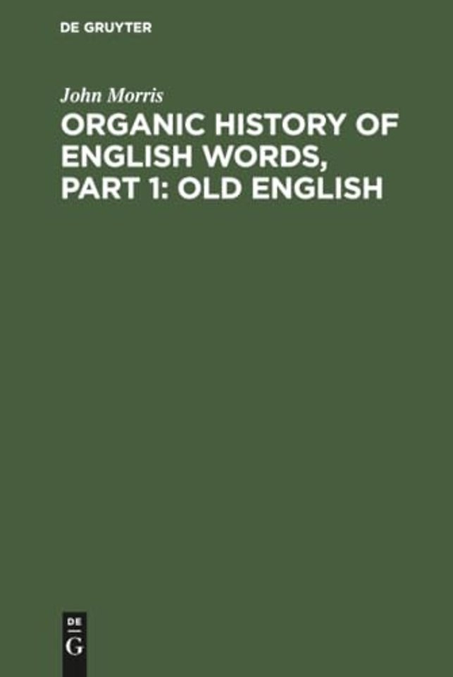 Organic history of English words, Part 1