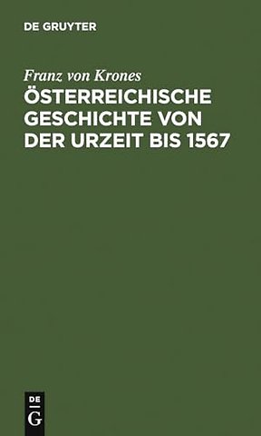 Österreichische Geschichte von der Urzeit bis 1526
