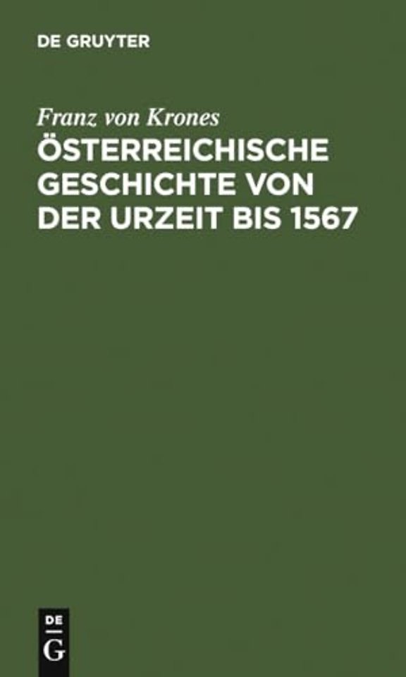 Österreichische Geschichte von der Urzeit bis 1526