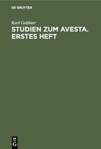 Studien zum Avesta. Erstes Heft.