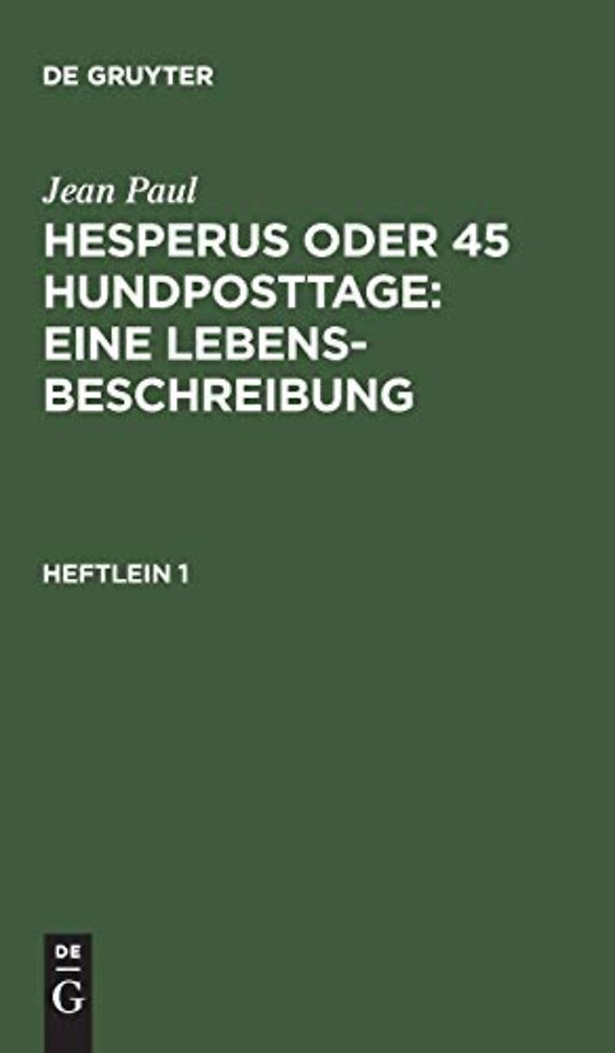 Hesperus oder 45 Hundposttage : Eine Lebensbesch – Heftlein 1