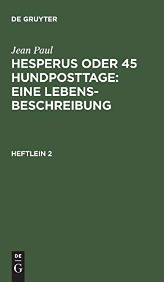 Hesperus oder 45 Hundposttage : Eine Lebensbesch – Heftlein 2