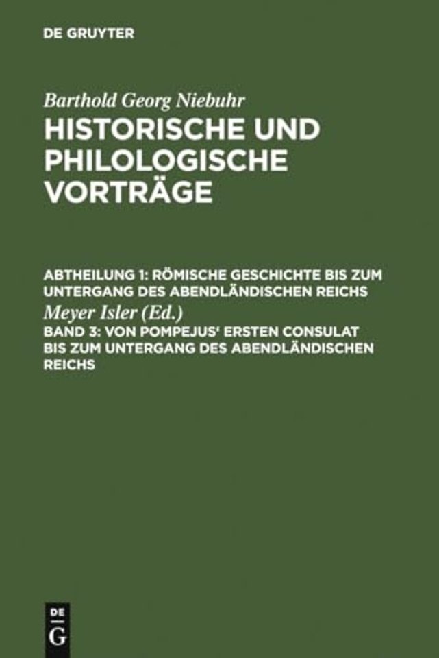 Von Pompejus` ersten Consulat bis zum Untergang des abendländischen Reichs