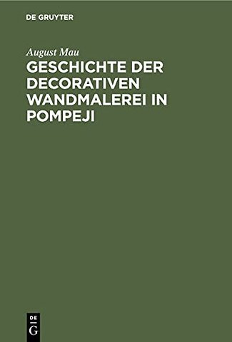 Geschichte der decorativen Wandmalerei in Pompej – Text