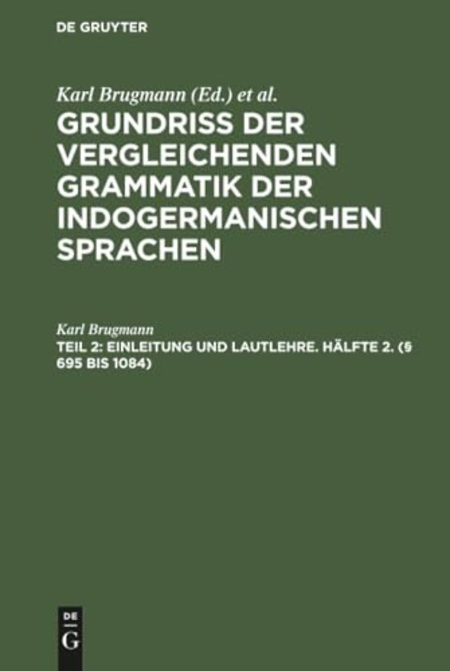 Einleitung und Lautlehre. Hälfte 2. (§ 695 bis 1084)